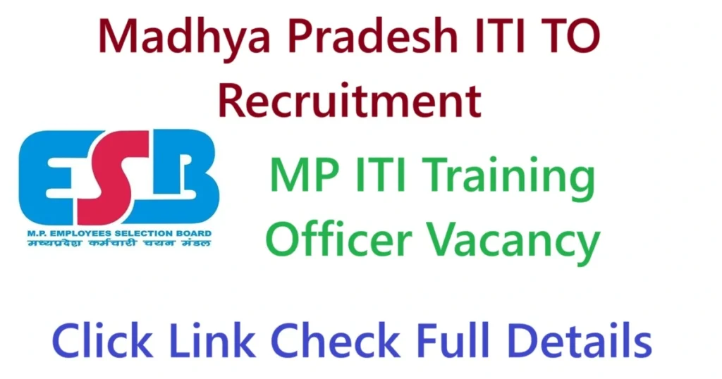 Madhya Pradesh ITI TO Recruitment 2025